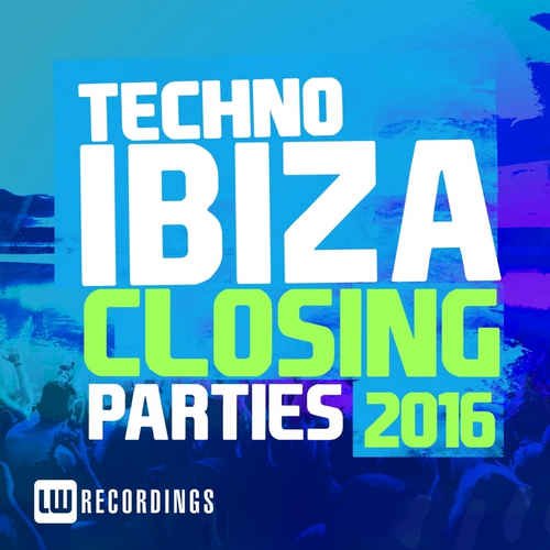 VA - Ibiza Closing Parties 2016 (Techno) (2016)
