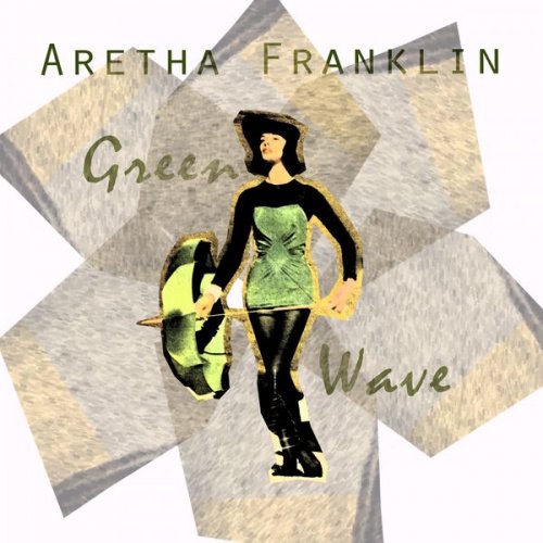 Aretha Franklin - Green Wave (2016)