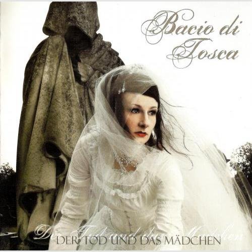 Bacio Di Tosca - Der Tod Und Das Mädchen (2007)