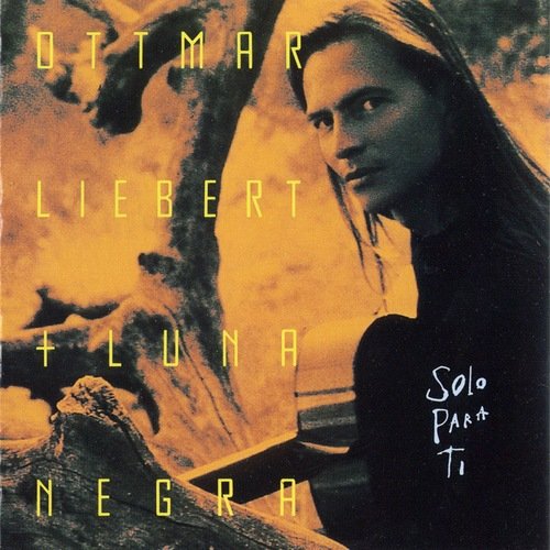 Ottmar Liebert - Solo Para Ti (1992)