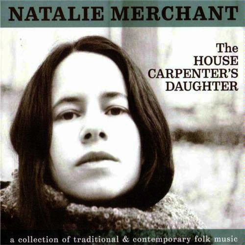 Natalie Merchant - The House Carpenter's Daughter (2001)