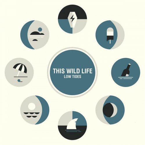 This Wild Life - Low Tides (2016) [Hi-Res]