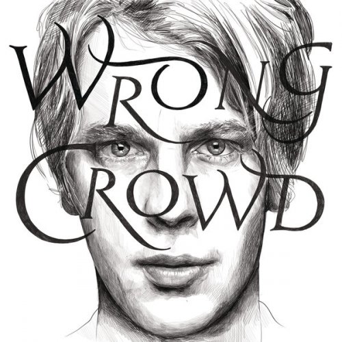 Tom Odell - Wrong Crowd (East 1st Street Piano Tapes) (2016) [Hi-Res]