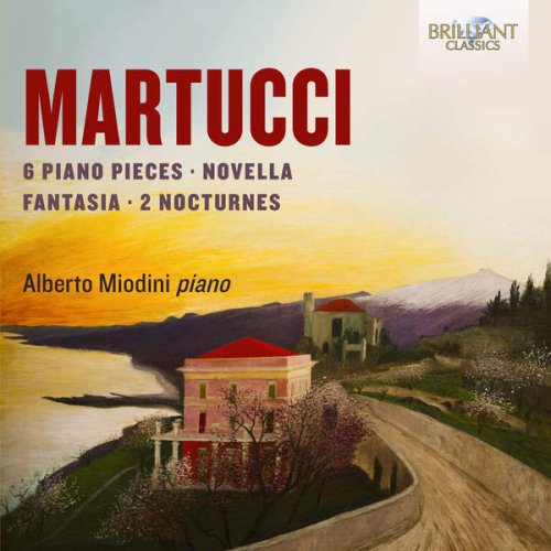 Alberto Miodini - Martucci: 6 Piano Pieces, Novella, Fantasia, 2 Nocturnes (2016) [Hi-Res]