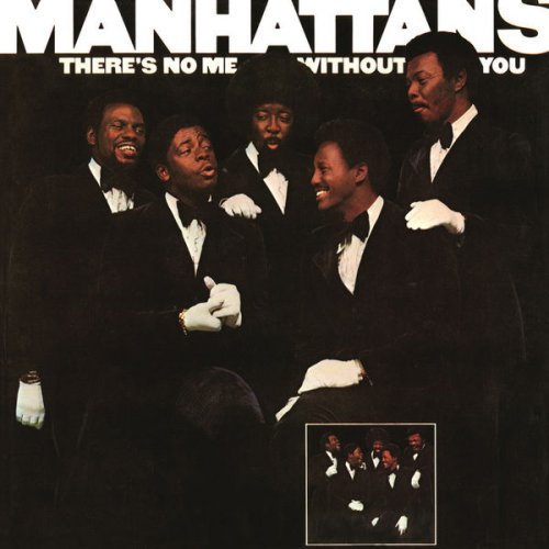 The Manhattans - There's No Me Without You (Expanded Edition) (2016)