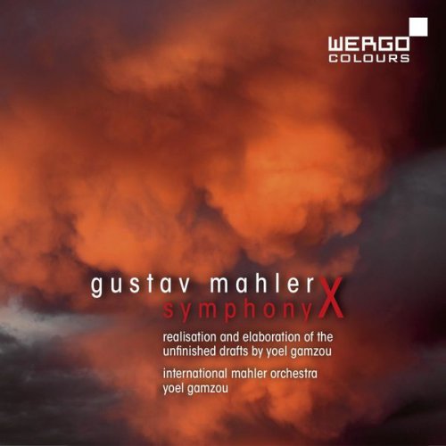 International Mahler Orchestra - Mahler: Symphony No. 10 (Realisation and Elaboration by Yoel Gamzou) (2016)