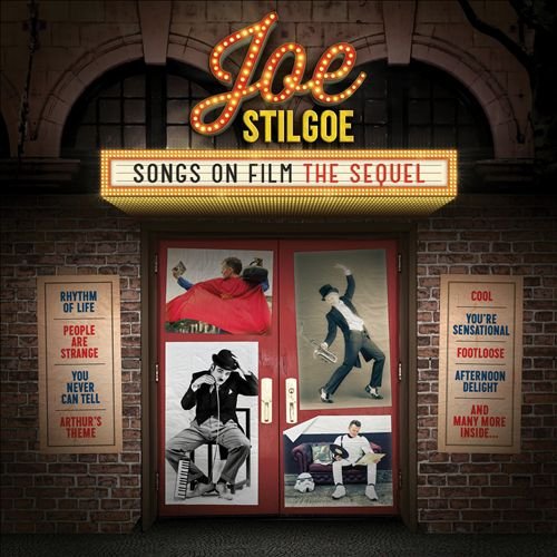 Joe Stilgoe - Songs On Film - The Sequel (2016)