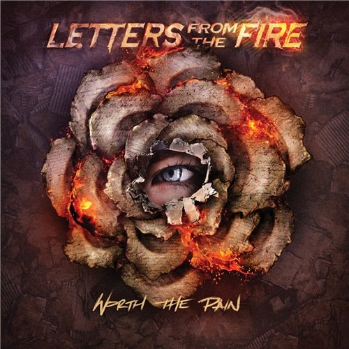 Letters from the Fire - Worth the Pain (2016) Losssless