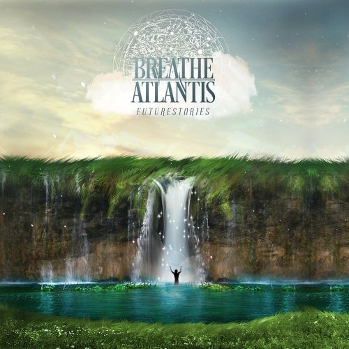 Breathe Atlantis - Futurestories (2016)