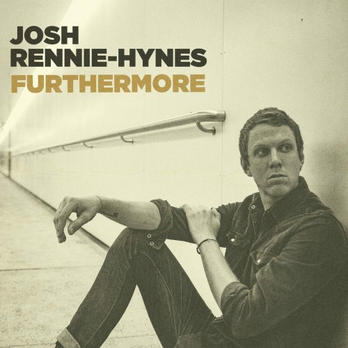 Josh Rennie-Hynes - Furthermore (2016)