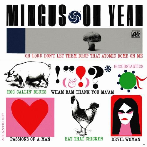 Charles Mingus - Oh Yeah (1961) 320 kbps+CD Rip