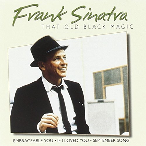 Frank Sinatra ‎- That Old Black Magic (2000)