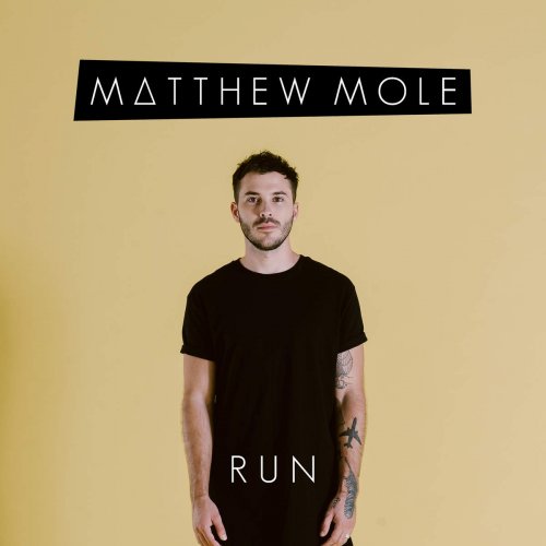 Matthew Mole - Run (2016)