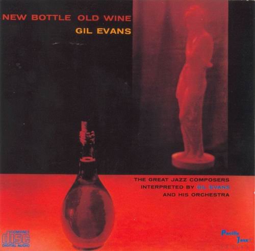 Gil Evans - New Bottle Old Wine (1958) Flac