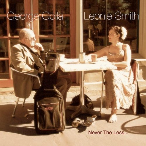 George Golla, Leonie Smith - Never The Less (2006)