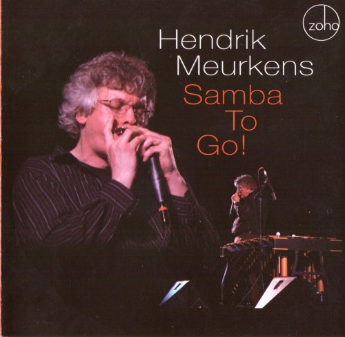 Hendrik Meurkens - Samba To Go! (2009)