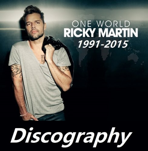 Ricky Martin - Discography (1991-2015)