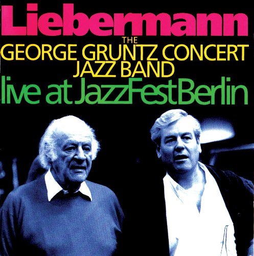 George Gruntz Concert Jazz Band - Liebermann, Live At JazzFest Berlin 98 (1998)