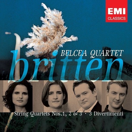 Belcea Quartet - Britten - String Quartets Nos. 1, 2, 3 / 3 Divertimenti (2005)
