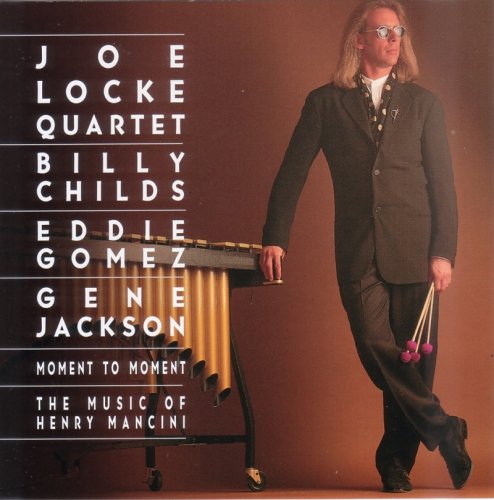 Joe Locke - Moment To Moment: The Music of Henry Mancini (1994) 320kbps
