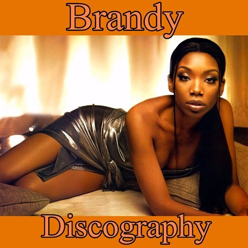 Brandy - Discography (1994 - 2012)