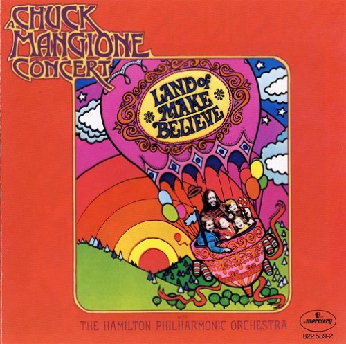 Chuck Mangione - Land Of Make Believe (1973) [1990] CD-Rip