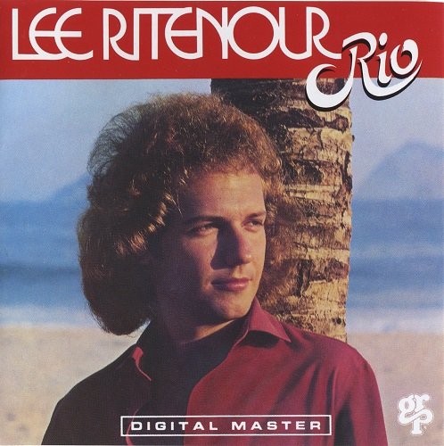 Lee Ritenour - Rio (1979) [1985]