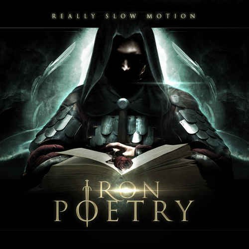 Really Slow Motion - Iron Poetry (2014)