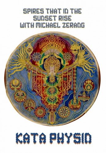 Spires That In The Sunset Rise with Michael Zerang - Kata Physin (2016) [HDtracks]