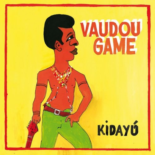 Vaudou Game - Kidayu (2016)