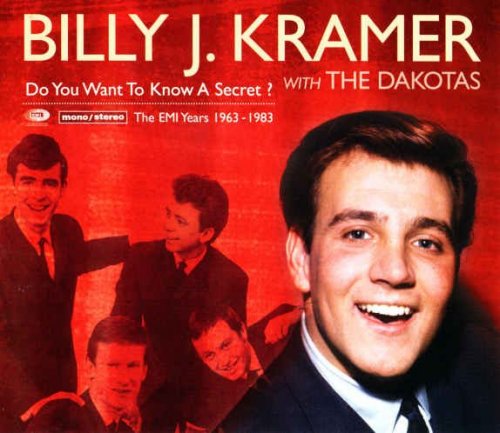Billy J. Kramer & The Dakotas - Do You Want To Know A Secret?: The EMI Years 1963-1983 [4CD Remastered Box Set] (2009)