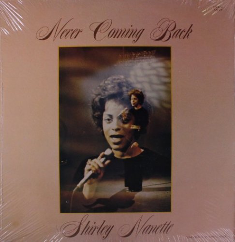 Shirley Nanette ‎– Never Coming Back (1973)