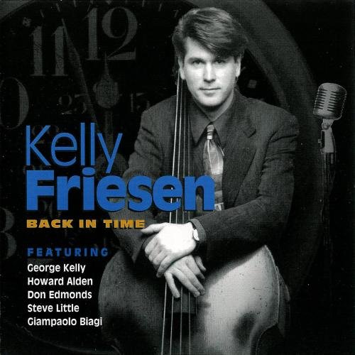 Kelly Friesen - Back in Time (1997)