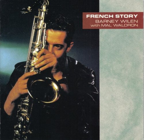 Barney Wilen with Mal Waldron - French Story (2004)