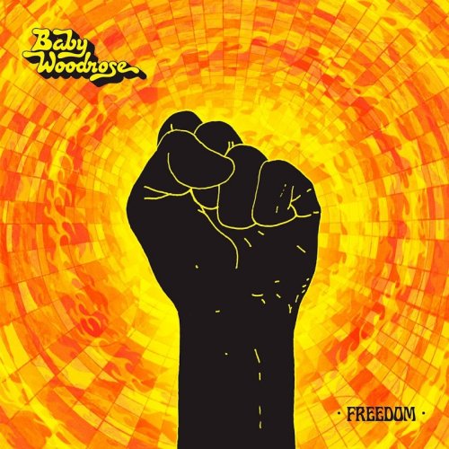 Baby Woodrose - Freedom (2016)