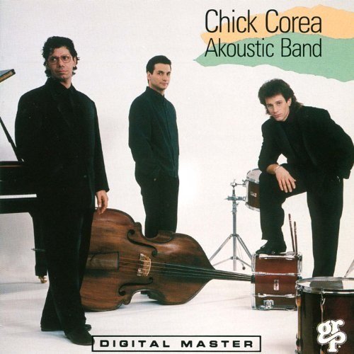 Chick Corea - Akoustic Band (1989)