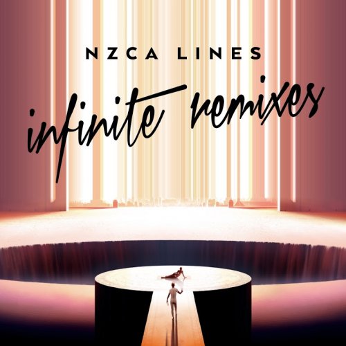 NZCA LINES - Infinite Remixes (2016)