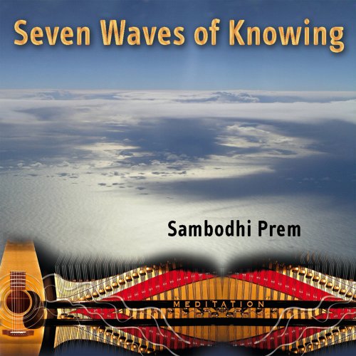 Sambodhi Prem - Seven Waves of Knowing (2008)