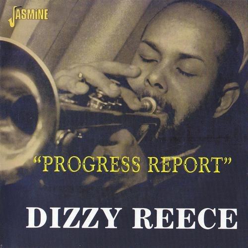 Dizzy Reece - Progress Report (2001)