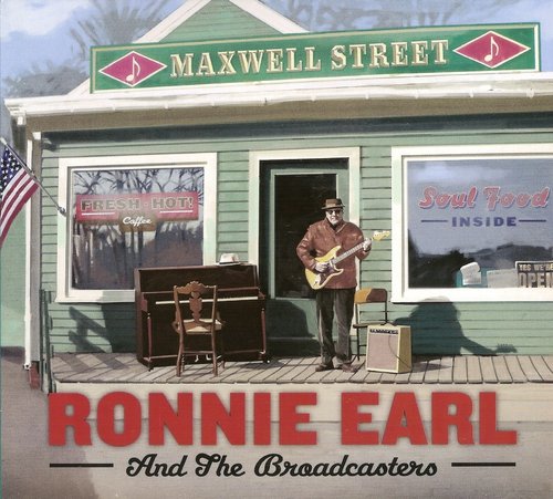 Ronnie Earl And The Broadcasters - Maxwell Street (2016) Lossless
