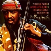 William Parker & The Little Huey Creative Music Orchestra – For Percy Heath (2006), 320 Kbps