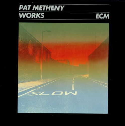 Pat Metheny ‎– Works (1985), 320 Kbps