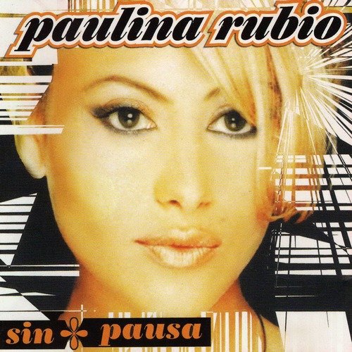Paulina Rubio - Sin Pausa (2001)