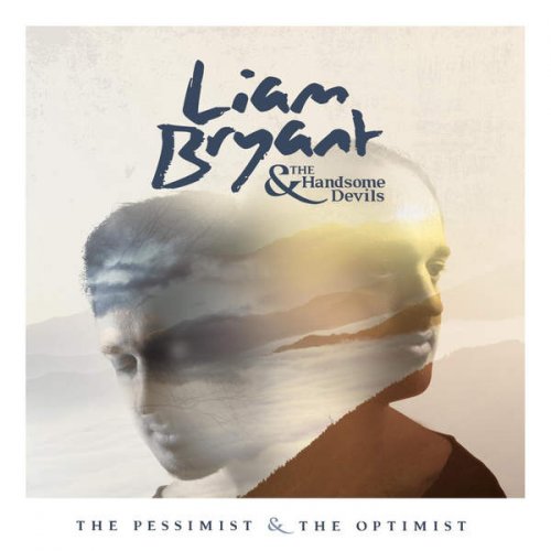 Liam Bryant - The Pessimist & The Optimist (2016)