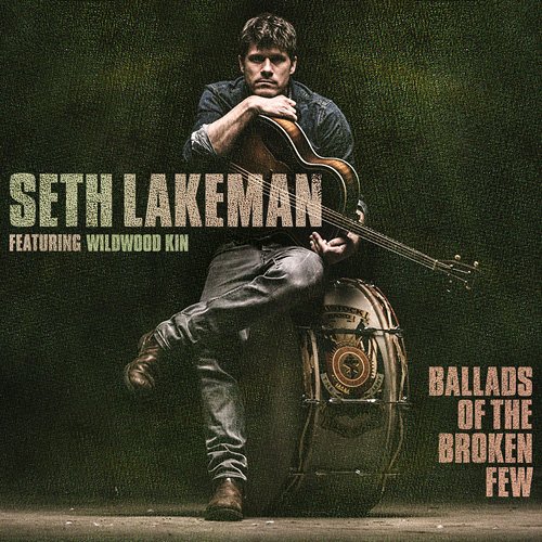 Seth Lakeman - Ballads Of The Broken Few (2016) FLAC