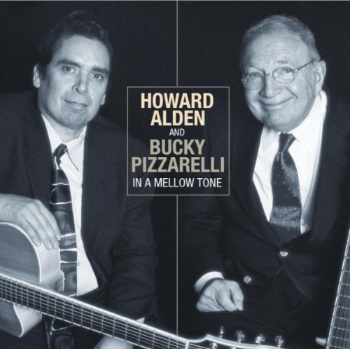 Howard Alden and Bucky Pizzarelli - In Mellow Tone (2003)