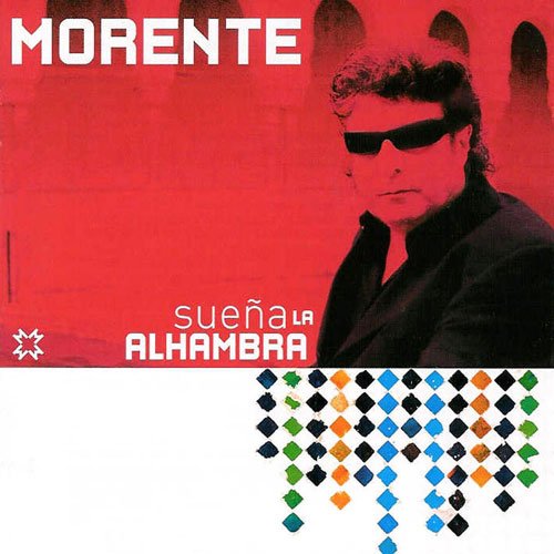 Enrique Morente -  Sueña la Alhambra (2005)