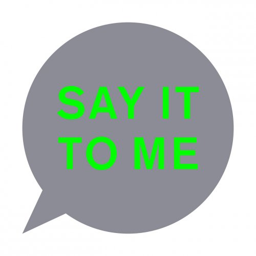 Pet Shop Boys - Say It To Me (2016) EP