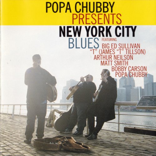 Popa Chubby - Popa Chubby Presents New York City Blues (1999)