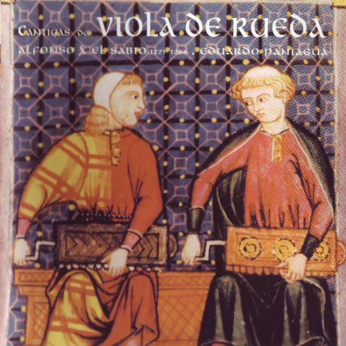 Eduardo Paniagua - Cantigas para Viola de Rueda: Alfonso X el Sabio 1221-1284 (2005)